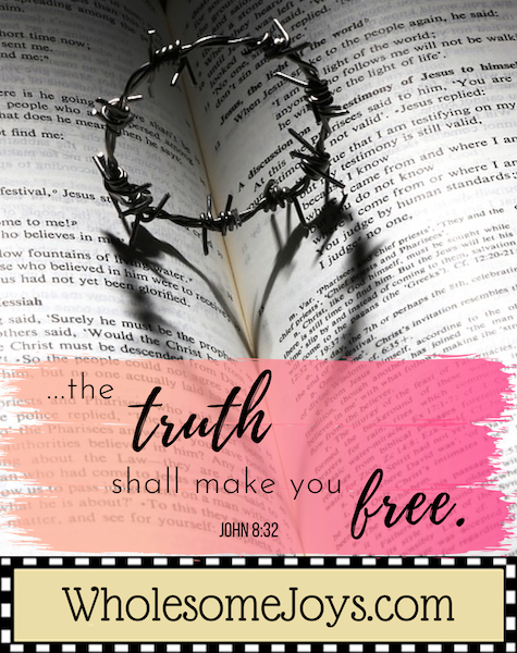 John 8:32 The truth shall make you free