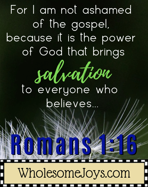 Romans 1_16 Not ashamed of the gospel salvation