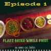 cook 30 episode 1 featuring tofu curry, quinoa, beets carrot salad, pina colada smoothie, corn